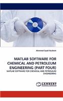 MATLAB Software for Chemical and Petroleum Engineering (Part Four)