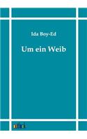 Um ein Weib
