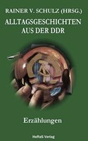 Alltagsgeschichten aus der DDR