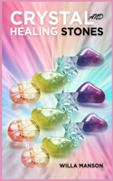 Crystal and Healing Stones