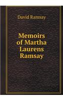 Memoirs of Martha Laurens Ramsay