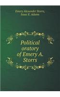 Political Oratory of Emery A. Storrs