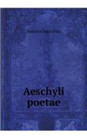 Aeschyli poetae: (Latin)