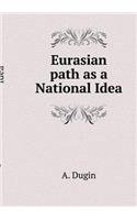 Eurasian Path as the National Idea