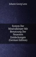 System Der Mineralkorper Mit Benutzung Der Neuesten Entdeckungen (German Edition)