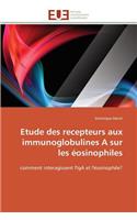 Etude des recepteurs aux immunoglobulines a sur les éosinophiles
