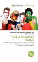 1970 in Association Football: (English)