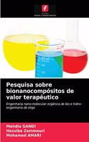 Pesquisa sobre bionanocompósitos de valor terapêutico