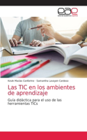 TIC en los ambientes de aprendizaje
