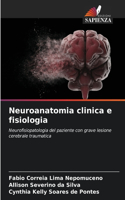 Neuroanatomia clinica e fisiologia