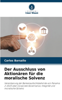 Der Ausschluss von Aktionären für die moralische Solvenz