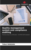 Quality management system and compliance auditing