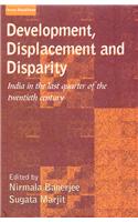 Development, Displacement And Disparity: India In The Last Quarter Of The Twentieth Century: Social Science