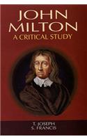 John Milton: A Critical Study