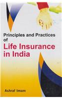 Principles and Practices of Life Insurance in India