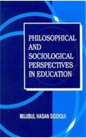 Philosophical & Sociological Perspective In Education