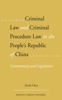 Criminal Law and Criminal Procedure Law in the People's Republic of China