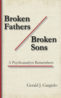 Broken Fathers / Broken Sons