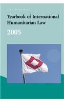 Yearbook of International Humanitarian Law - 2005