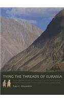 Tying the Threads of Eurasia
