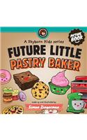 Future Little Pastry Baker