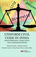Uniform Civil Code in India: Judicial Milestones, Gender Justice, and Constitutional Debates