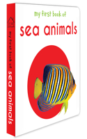 My First Book of Sea Animals: First Board Book (My First Books) Board book