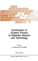 Contribution of Clusters Physics to Materials Science and Technology: From Isolated Clusters to Aggregated Materials