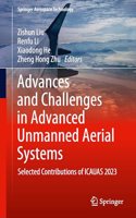 Advances and Challenges in Advanced Unmanned Aerial Systems