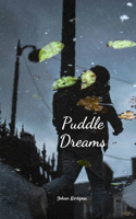 Puddle Dreams