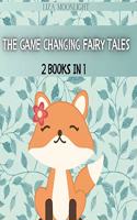 Game Changing Fairy Tales