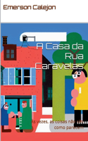A Casa da Rua Caravelas