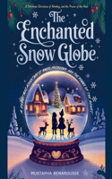 The Enchanted Snow Globe: A Christmas Adventure of Magic, Friendship, and the Power of the Heart