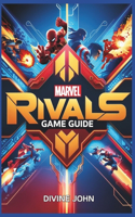 Marvel Rivals Game Guide