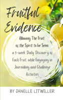 Fruitful Evidence