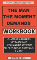Participatory Resource of the Man The Moment Demands
