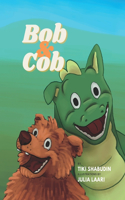 Bob & Cob: (1 Bob & Cob)