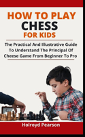 How To Play Chess For Kids