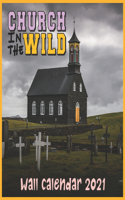 Church in the Wild 2021 Wall Calendar