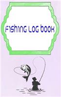 Fishing Log Book Lists: Printable Fishing Logs 110 Page Cover Matte Size 5 X 8 Inches - Log - Log # Box Very Fast Prints.