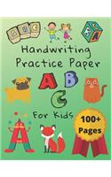 Handwriting Practice Paper For Kids 100+ Pages