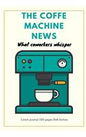 The Coffe Machine News