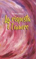 La Risposta E' l'Amore