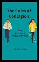 The Rules of Contagion