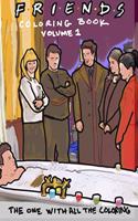 Friends Coloring Book Volume 1
