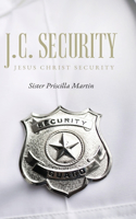 J.C. Security: Jesus Christ Security