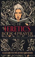 Heretic's Book of Prayer