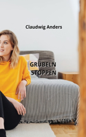 Grübeln Stoppen