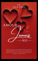 Amour Jamais Âge