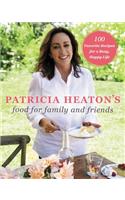 Patricia Heaton's Food for Family and Friends